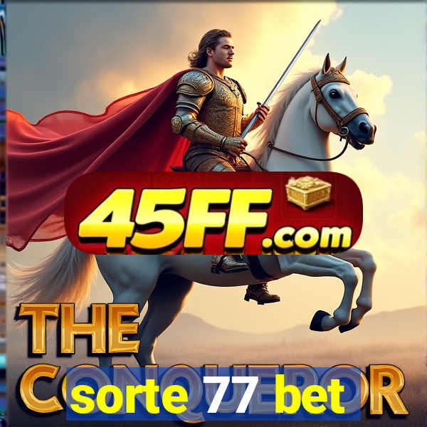 sorte 77 bet